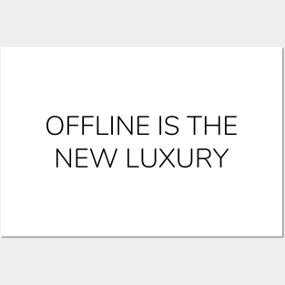 Offline is the New Luxury Edit Posters and Art